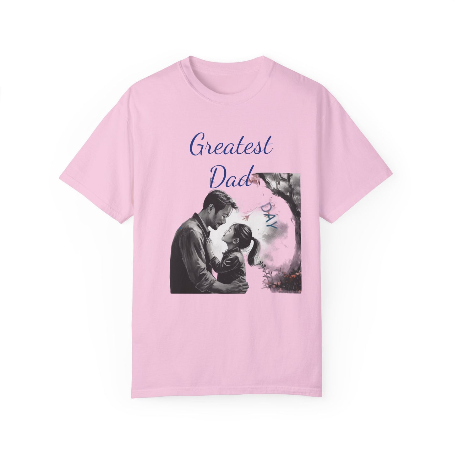 Greatest Dad - Unisex Garment-Dyed T-shirt