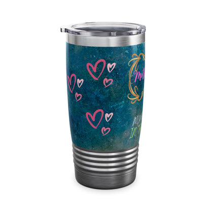 Mother's Day Memrobilia III - Ringneck Tumbler, 20oz