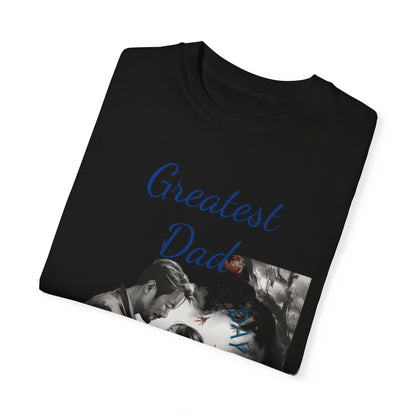 Greatest Dad - Unisex Garment-Dyed T-shirt